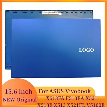 Нов Калъф За Лаптоп ASUS Vivobook X513FA F513EA X521 X513E X513 X521FL V5100E, LCD дисплей За Лаптоп, Задната част на Кутията, на Екрана, на Горния Пластмасов Корпус