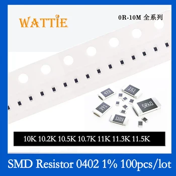 SMD резистор 0402 1% 10K 10,2 K 10,5 K 10,7 K 11K 11,3 K 11,5 K 100 бр./лот микросхемные резистори 1/16 W 1.0 mm * 0,5 мм