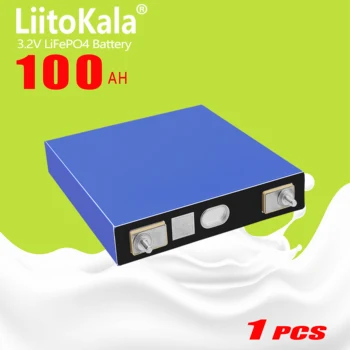 1бр LiitoKala 3,2 V 100Ah LiFePO4, литиево-желязо-фосфатная батерия САМ 4S 8S 12V 24V 48V мотоциклетни батерии за електромобили