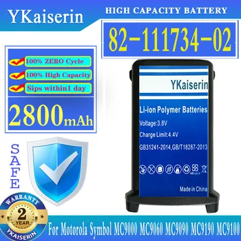 Батерия YKaiserin 82-111734-02 8211173402 2800 mah Батерии За мобилни телефони на Motorola Symbol MC9090 MC9190 MC9100 MC9000 MC9060