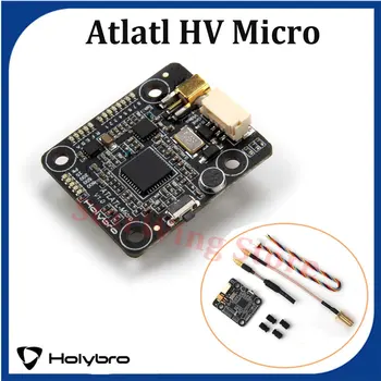 Holybro Atlatl HV Micro 5,8 G FPV Видеопередатчик 2-4 S Липо 0,5/25/200/500/800 Mw 40CH VTX за FPV RC Мультироторный Дрон резервни части