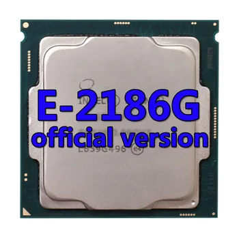 Xeon CPU E-2186G официалната версия на CPU 12MB 3,8 GHZ 6Core/12Thread 95W Процесор в LGA-1151 ЗА дънната платка C240