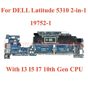 За лаптоп DELL Latitude 5310 2-в-1 дънна платка 19752-1 с процесор I3 I5 I7-10-то поколение 100% Тествана, работи изцяло