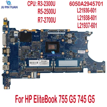 За HP EliteBook 755 G5 745 MT44 дънна Платка на лаптоп 6050A2945701 L21936-601 L21938-601 L21937-601 W R3-2300U R5-2500U ах италиански хляб! r7-2700U