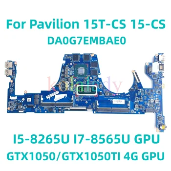 За HP Pavilion 15T-CS 15-CS дънна Платка на лаптоп DA0G7EMBAE0 с процесор I5-8265U I7-8565U GPU GTX1050/GTX1050TI 4G 100% Тествана Работа